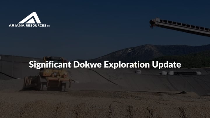 Ariana Resources (ASX:AA2): Significant Dokwe Exploration Update