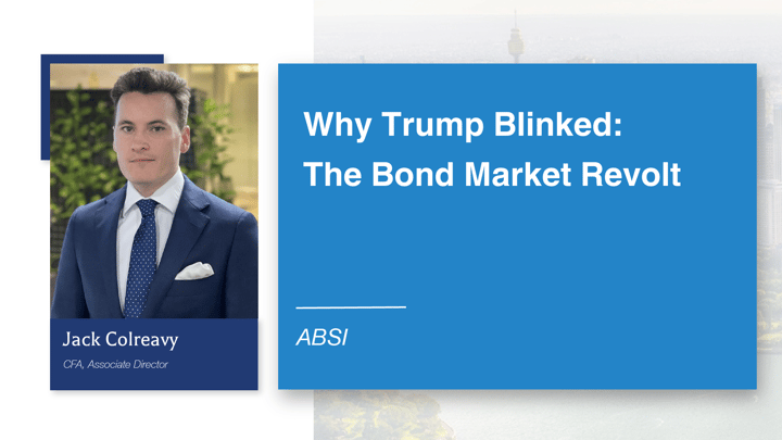 ABSI - Why Trump Blinked: The Bond Market Revolt