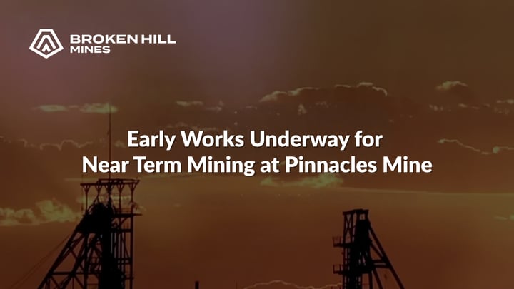 Broken Hill Mines (ASX:BHM): Early Works Underway for Near Term Mining at Pinnacles Mine