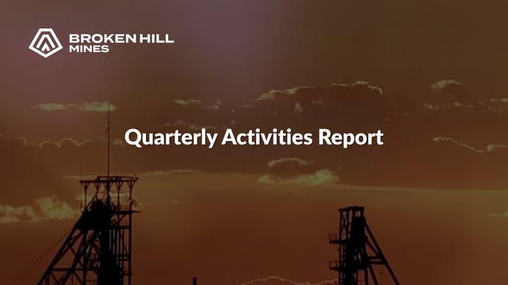 Broken Hill Mines (ASX:BHM): Quarterly Activities Report
