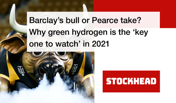Barclay’s bull or Pearce take? Why green hydrogen is the ‘key one to watch’ in 2021