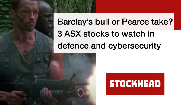 3 ASX stocks to watch in defence and cybersecurity