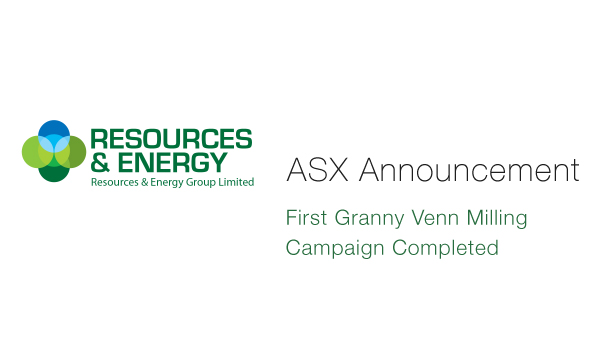 Resources & Energy Group (ASX:REZ) - First Granny Venn Milling Campaign Completed