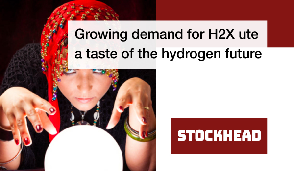 Growing demand for H2X ute a taste of the hydrogen future