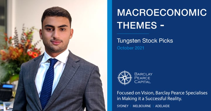 Macroeconomic Themes ~&nbsp;Tungsten&nbsp;Stock Picks -&nbsp;October 2021