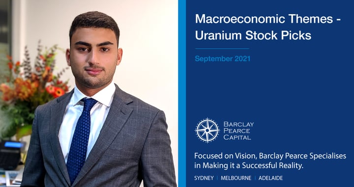 Macroeconomic Themes ~ Uranium Stock Picks-&nbsp; September 2021