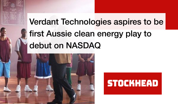 Verdant Earth Technologies aspires to be first Aussie clean energy play to debut on NASDAQ