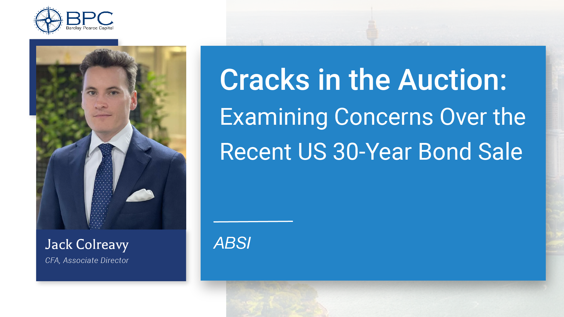 ABSI -&nbsp;Cracks in the Auction:Examining Concerns Over the Recent US 30-Year Bond Sale
