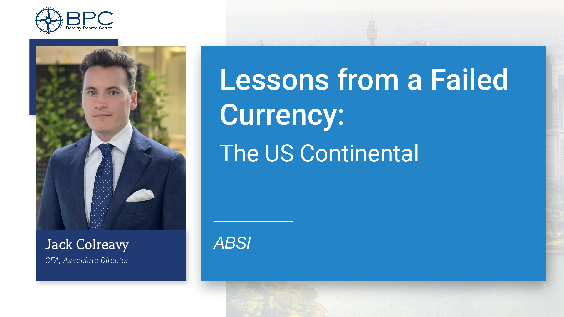 ABSI -&nbsp;Lessons from a Failed Currency: The US Continental