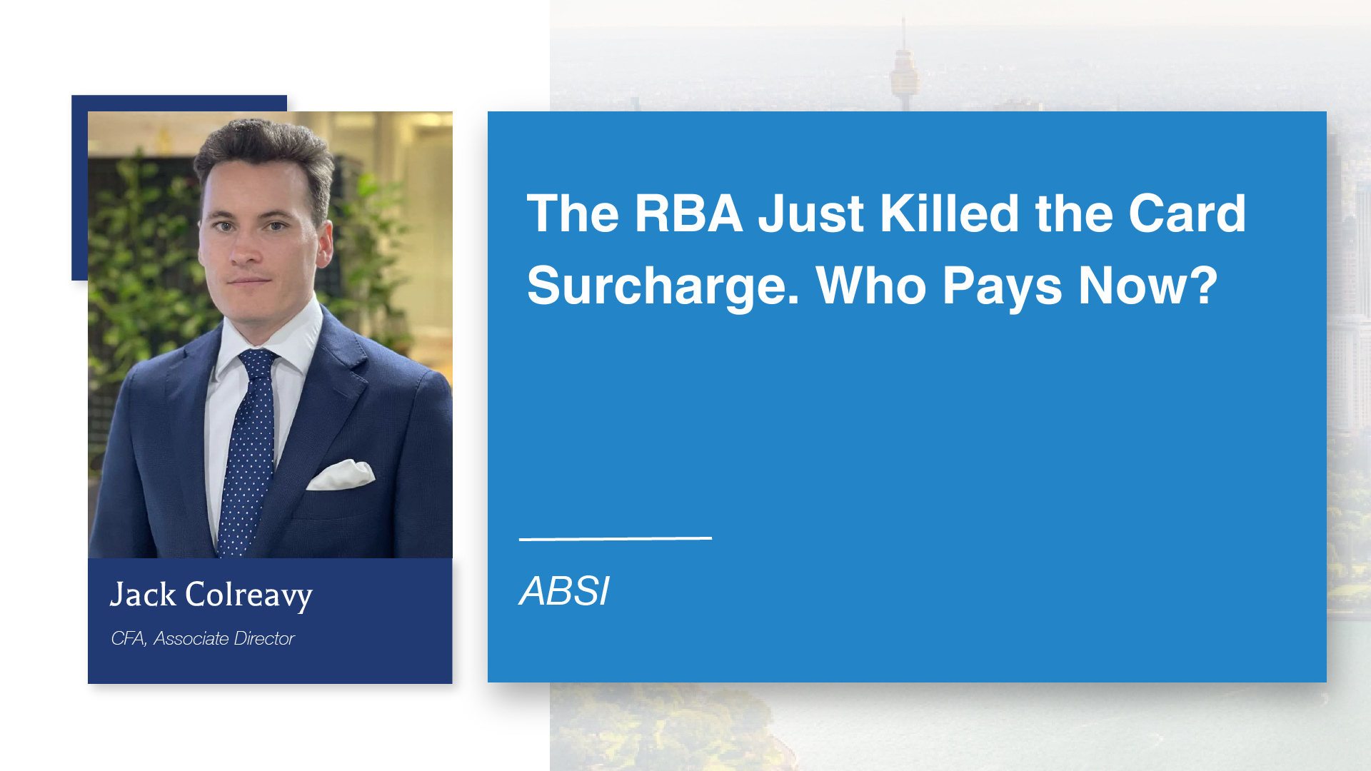 ABSI - The RBA Just Killed the Card Surcharge. Who Pays Now?