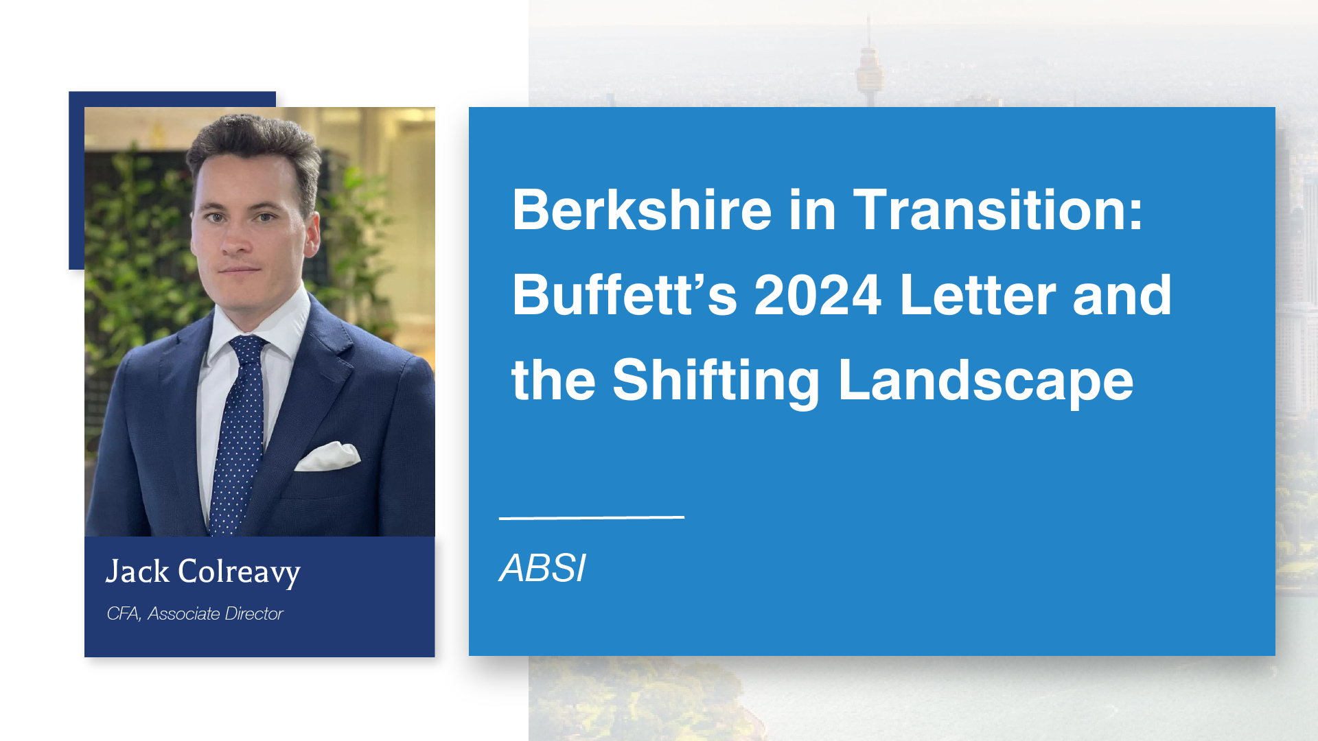 ABSI - Berkshire in Transition: Buffett’s 2024 Letter and the Shifting Landscape