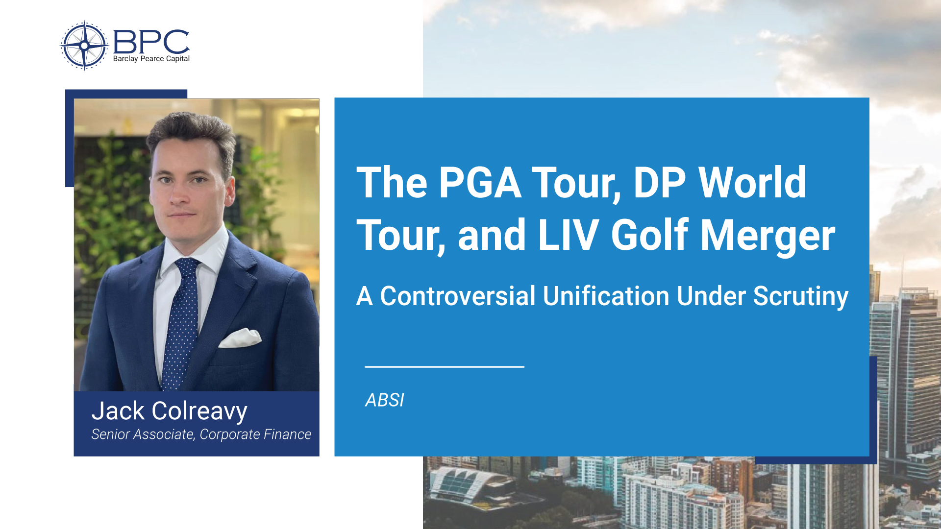 ABSI -&nbsp;The PGA Tour, DP World Tour, and LIV Golf Merger: A Controversial Unification Under Scrutiny