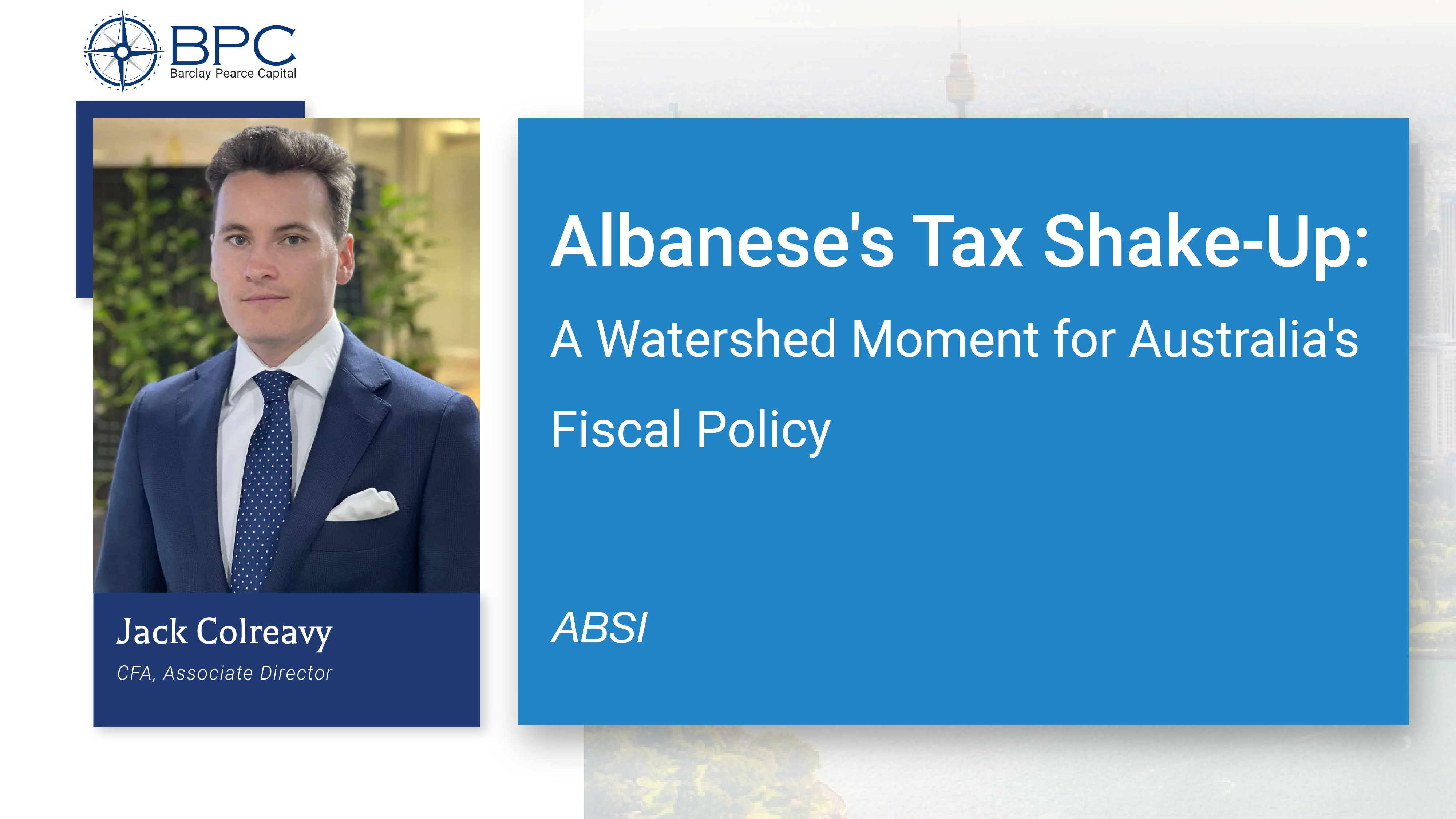 ABSI -&nbsp;Albanese's Tax Shake-Up: A Watershed Moment for Australia's Fiscal Policy